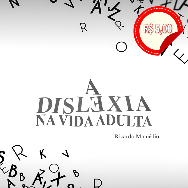 Ebook: A DISLEXIA NA VIDA ADULTA